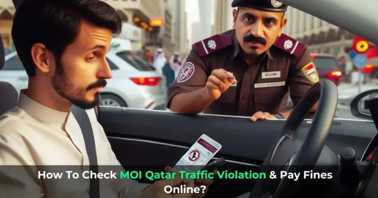 How To Check MOI Qatar Traffic Violation Check & Pay Fines Online?