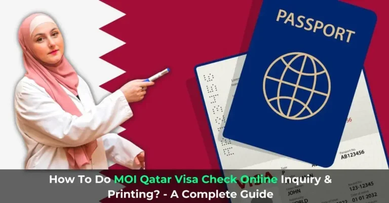How To Do MOI Qatar Visa Check Online Inquiry & Printing?