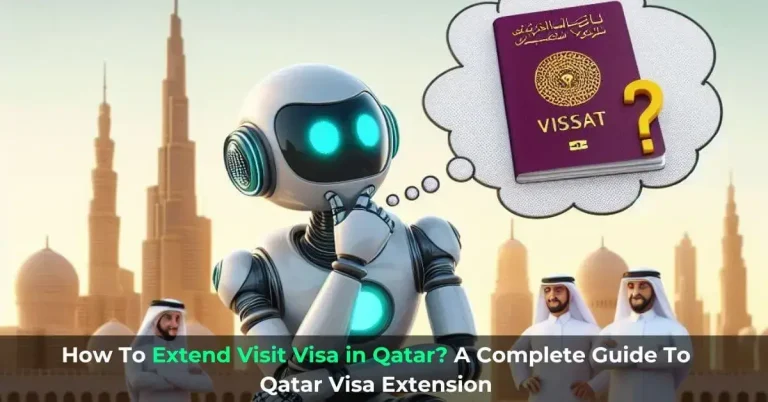 How To Extend Visit Visa in Qatar? Qatar Visa Extension 2024