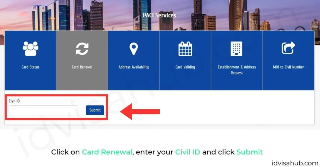 Click on Card Renewal, enter your Civil ID and click Submit
