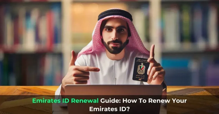 Emirates ID Renewal Guide: How To Renew Emirates ID in 2024?