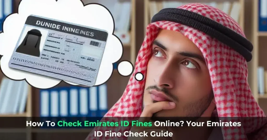 How To Check Emirates ID Fines Online Your Emirates ID Fine Check Guide