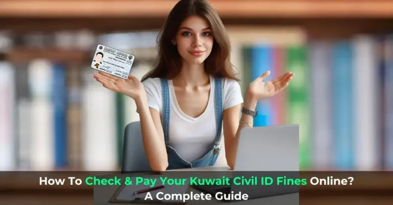 Kuwait Civil ID Fine Check: Check & Pay Kuwait Civil ID Fines