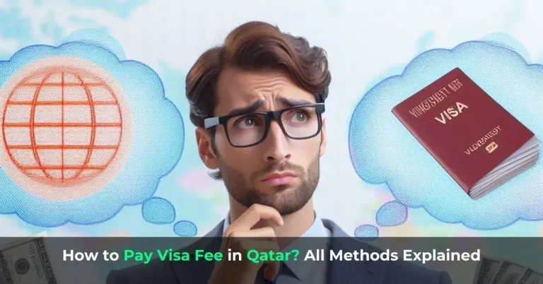 How to Pay Visa Fee in Qatar in 2024? All Methods & Guide