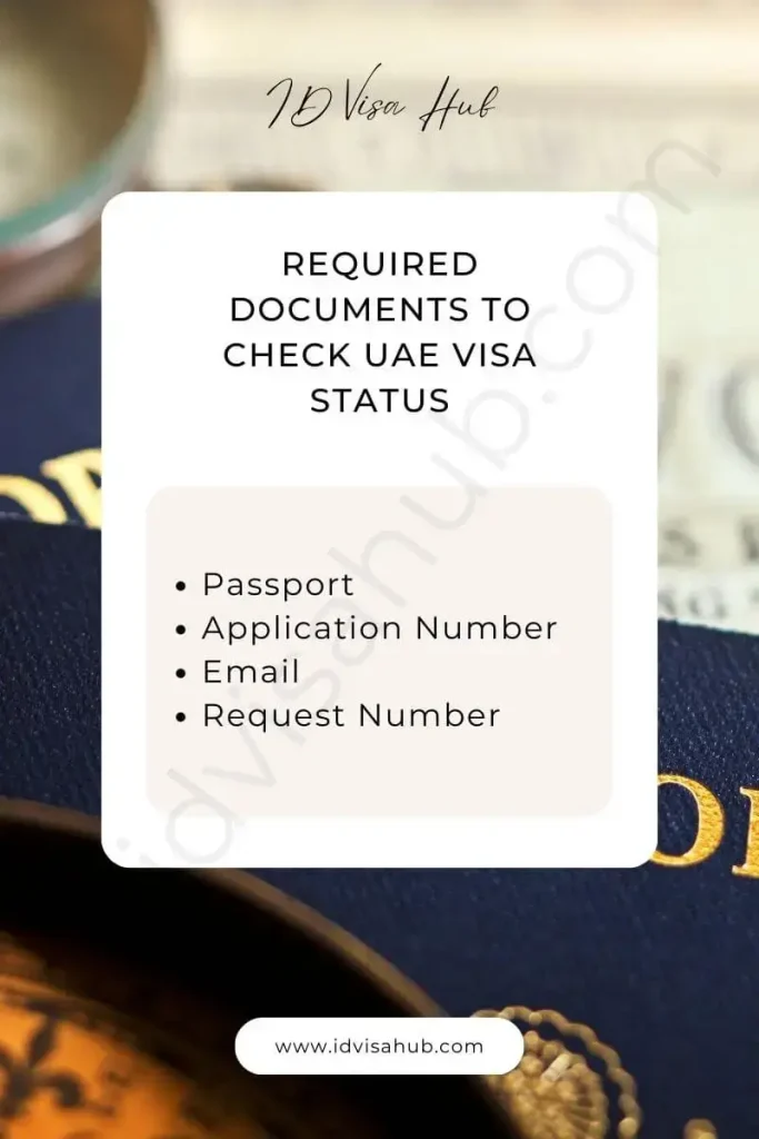 Required Documents To Check UAE Visa Status
