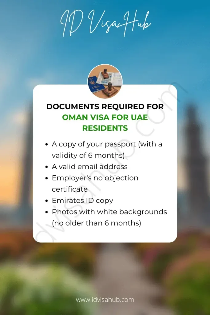 Documents Required for Oman Visa for UAE Residents