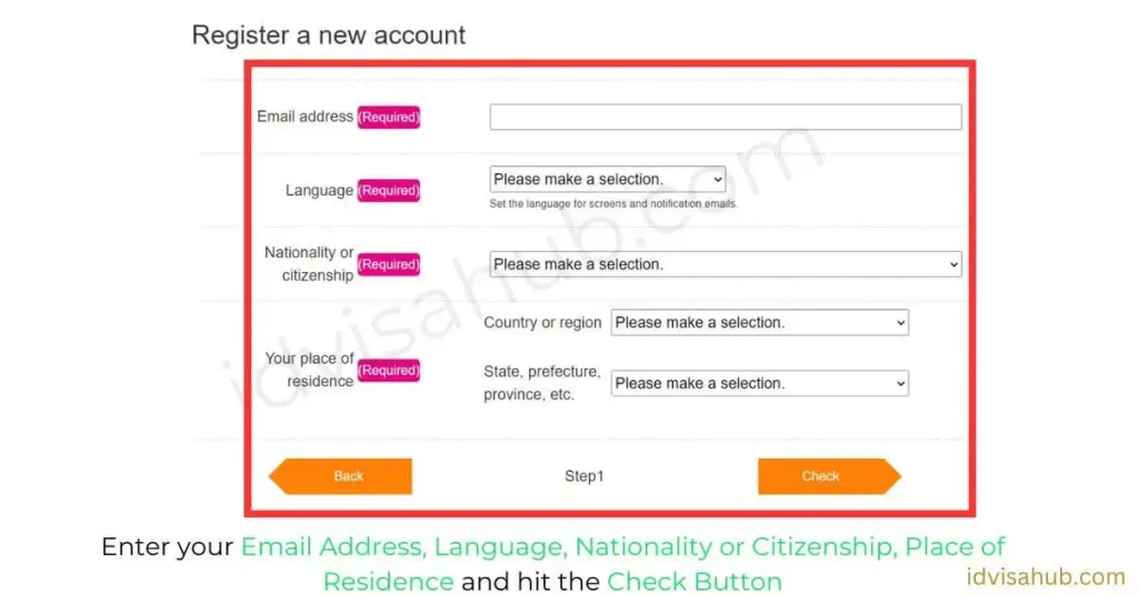 Enter your Email Address, Language, Nationality or Citizenship, Place of Residence and hit the Check Button