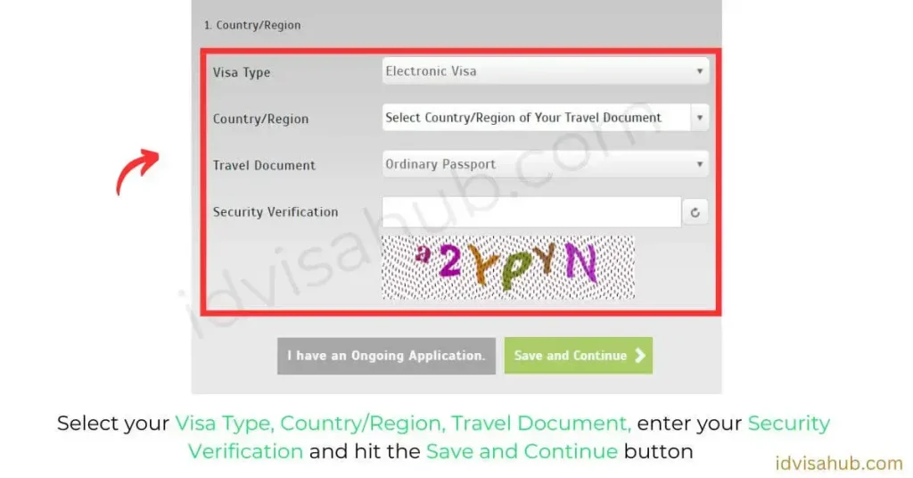 Select your Visa Type, Country or Region, Travel Document, enter your Security Verification and hit the Save and Continue button