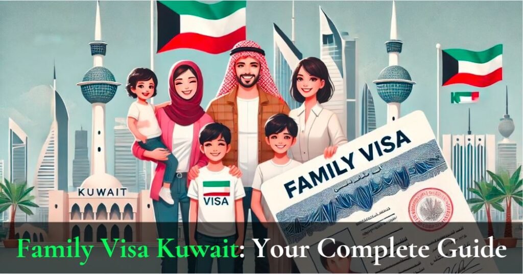 family visa Kuwait