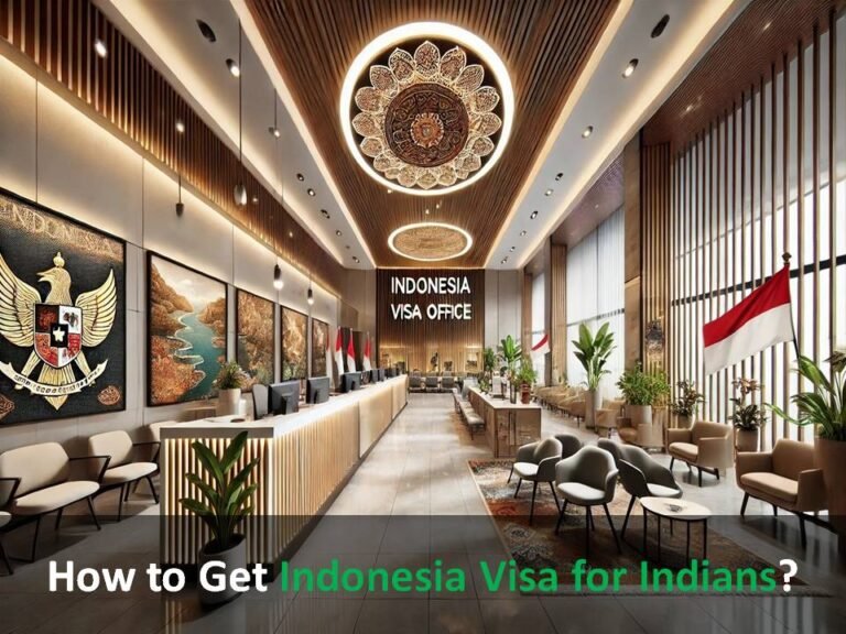 How to Get Indonesia Visa for Indians?